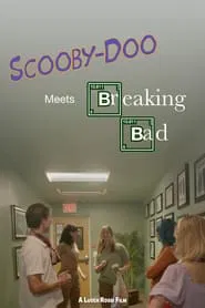 Scooby Doo meets Breaking Bad movie poster