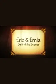 Eric & Ernie: Behind the Scenes movie poster