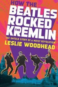 How the Beatles Rocked the Kremlin movie poster