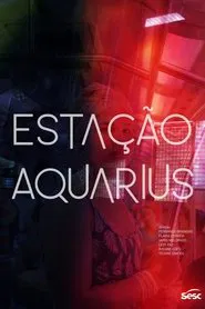 Estação Aquarius movie poster