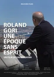 Roland Gori, une époque sans esprit movie poster