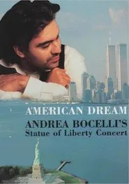 Poster do filme American Dream: Andrea Bocelli's Statue of Liberty Concert