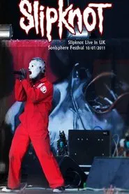 Slipknot: Sonisphere 2011 movie poster