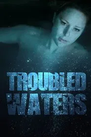 Troubled Waters movie poster