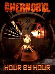 Poster do filme Chernobyl: Hour by Hour