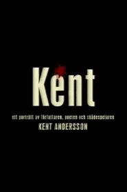 Kent - ett porträtt av Kent Andersson movie poster