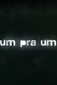 Um Pra Um movie poster
