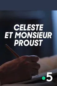 Céleste et Monsieur Proust movie poster