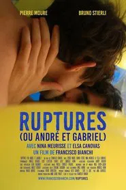 Poster do filme Ruptures (or André and Gabriel)