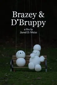 Brazey & D'Bruppy movie poster