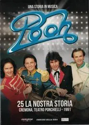 Poster do filme POOH - 25 la nostra storia - Cremona, Teatro Ponchielli