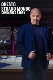 Questo strano mondo con Marco Berry tv show poster