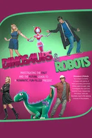 Dinossaurs & Robots tv show poster