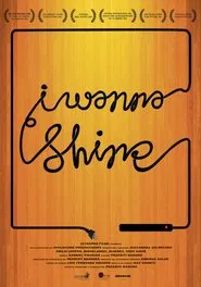 I Wanna Shine movie poster