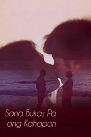 Sana, Bukas Pa Ang Kahapon movie poster