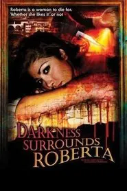 Darkness Surrounds Roberta movie poster