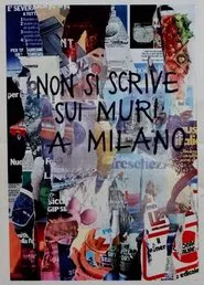 Non si scrive sui muri a Milano movie poster