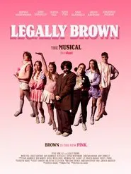 Legally Brown: The Musical The Short movie poster