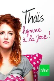 Thaïs - Hymne à la joie movie poster
