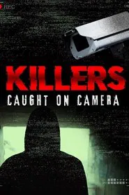 Killers: Caught on Camera tv show poster