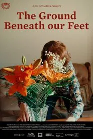 The Ground Beneath Our Feet movie poster
