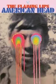 The Flaming Lips: American Head movie poster