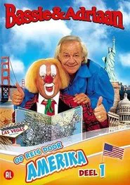 Bassie & Adriaan - Op Reis Door Amerika Deel 1 movie poster