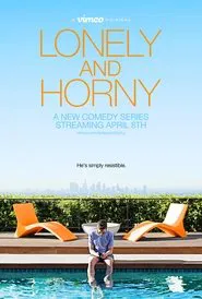 Lonely and Horny tv show poster