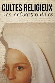 Cultes religieux : des enfants oubliés tv show poster