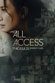 All Access To Rossa 25 Shining Years movie poster