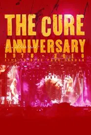 The Cure: Anniversary 1978 - 2018 - (Live In Hyde Park) movie poster