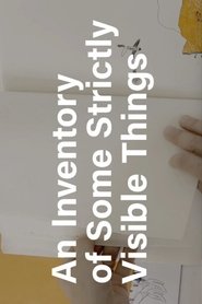 An Inventory of Some Strictly Visible Things movie poster