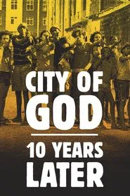 City of God: 10 Years Later movie poster