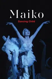 Maiko: Dancing Child movie poster