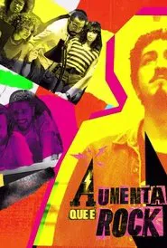 Aumenta que é Rock tv show poster