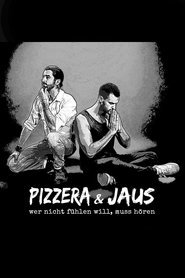Pizzera & Jaus - Wer nicht fühlen will muss hören movie poster