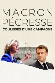 Macron, Pécresse : Coulisses d'une campagne movie poster