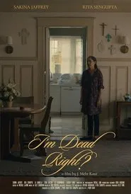I'm Dead Right? movie poster