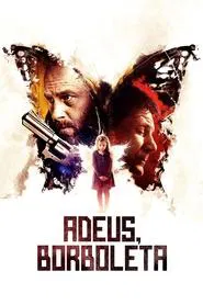Poster do filme Adeus, Borboleta