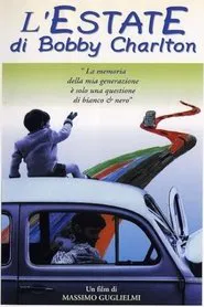 L'estate di Bobby Charlton movie poster