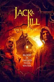 Jack and Jill: The Hills of Hell movie poster