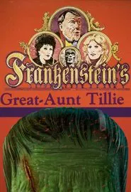 Frankenstein's Great Aunt Tillie movie poster
