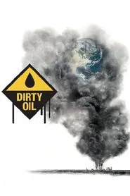 Dirty Oil movie poster