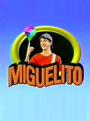 Miguelito tv show poster