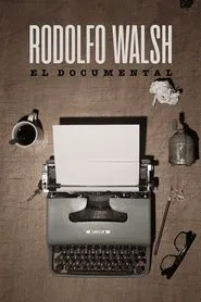 Rodolfo Walsh - El documental movie poster