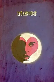 Poster do filme Lycanphobic
