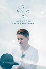 Kygo: Live at the Hollywood Bowl movie poster
