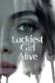 Luckiest Girl Alive movie poster