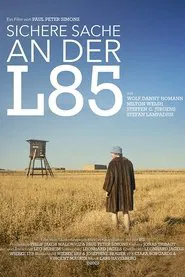 Sichere Sache an der L85 movie poster
