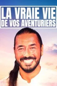 La vraie vie de vos aventuriers movie poster